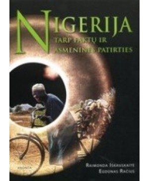 Nigerija. Tarp faktų ir asmeninės patirties