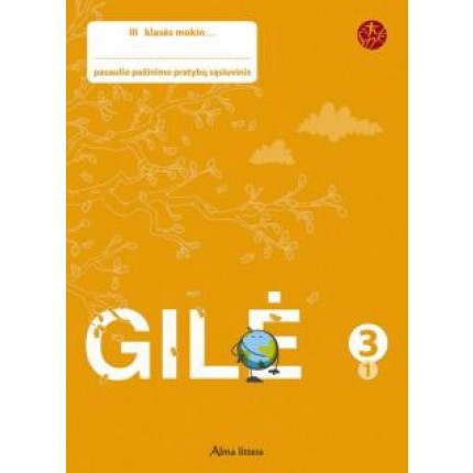 GILĖ. 1-asis pratybų sąsiuvinis III klasei (ŠOK)