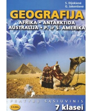 Geografija. Afrika. Antarktida. Australija. P. ir Š. Amerika. Pratybų sąsiuvinis VII klasei